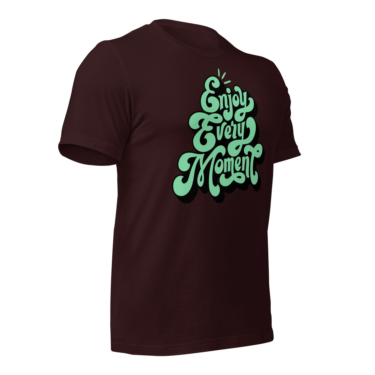 Enjoy Every Moment Quality Cotton Bella Canvas Adult T-Shirt