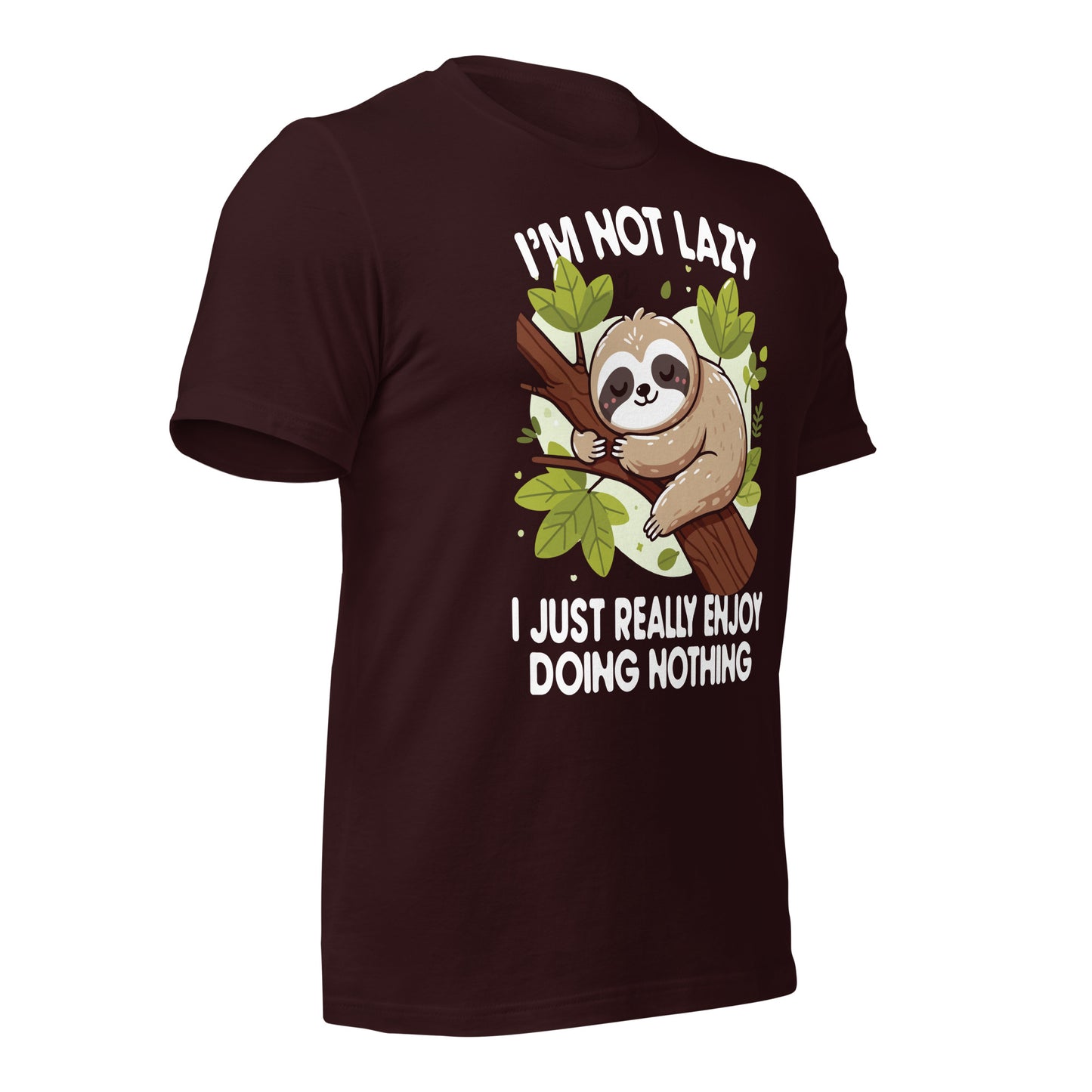 I'm Not Lazy I Just Really Enjoy Doing Nothing Funny Sloth Bella Canvas Adult T-Shirt