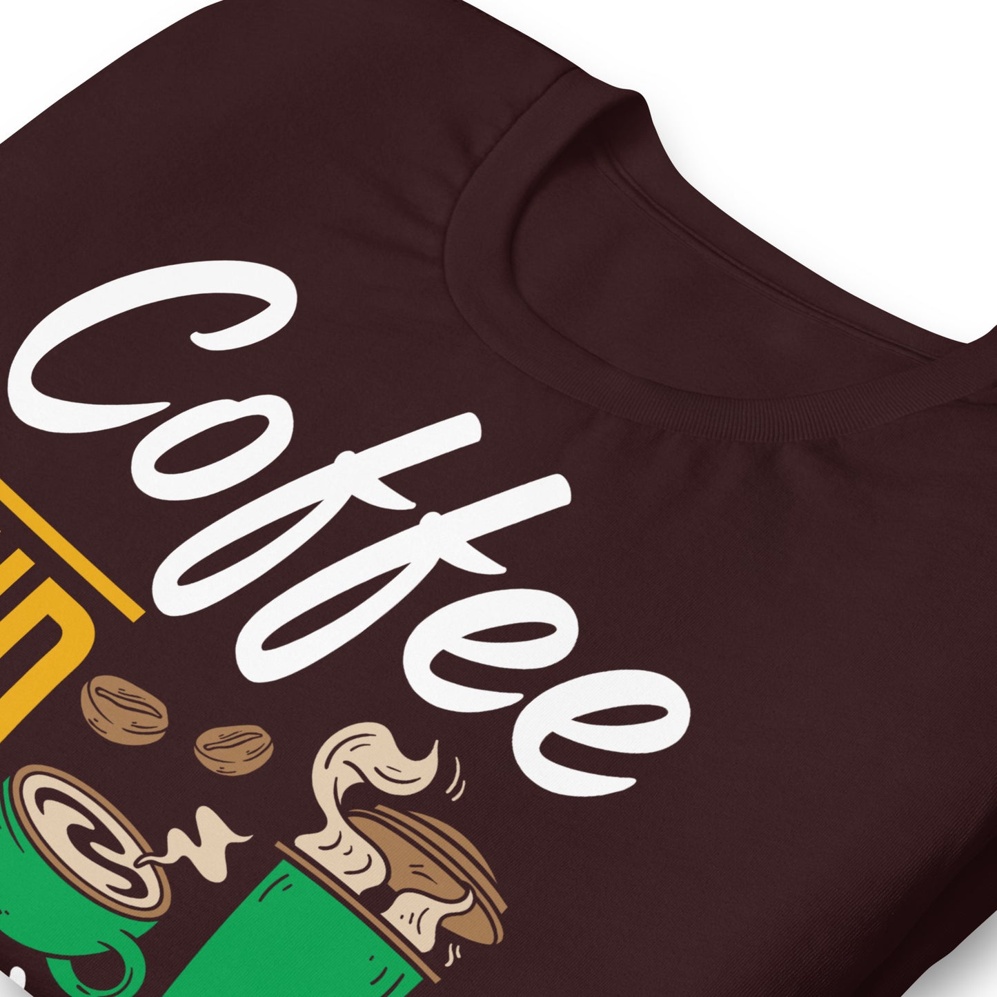 Coffee and Weed, That's All I Need Bella Canvas Adult T-Shirt