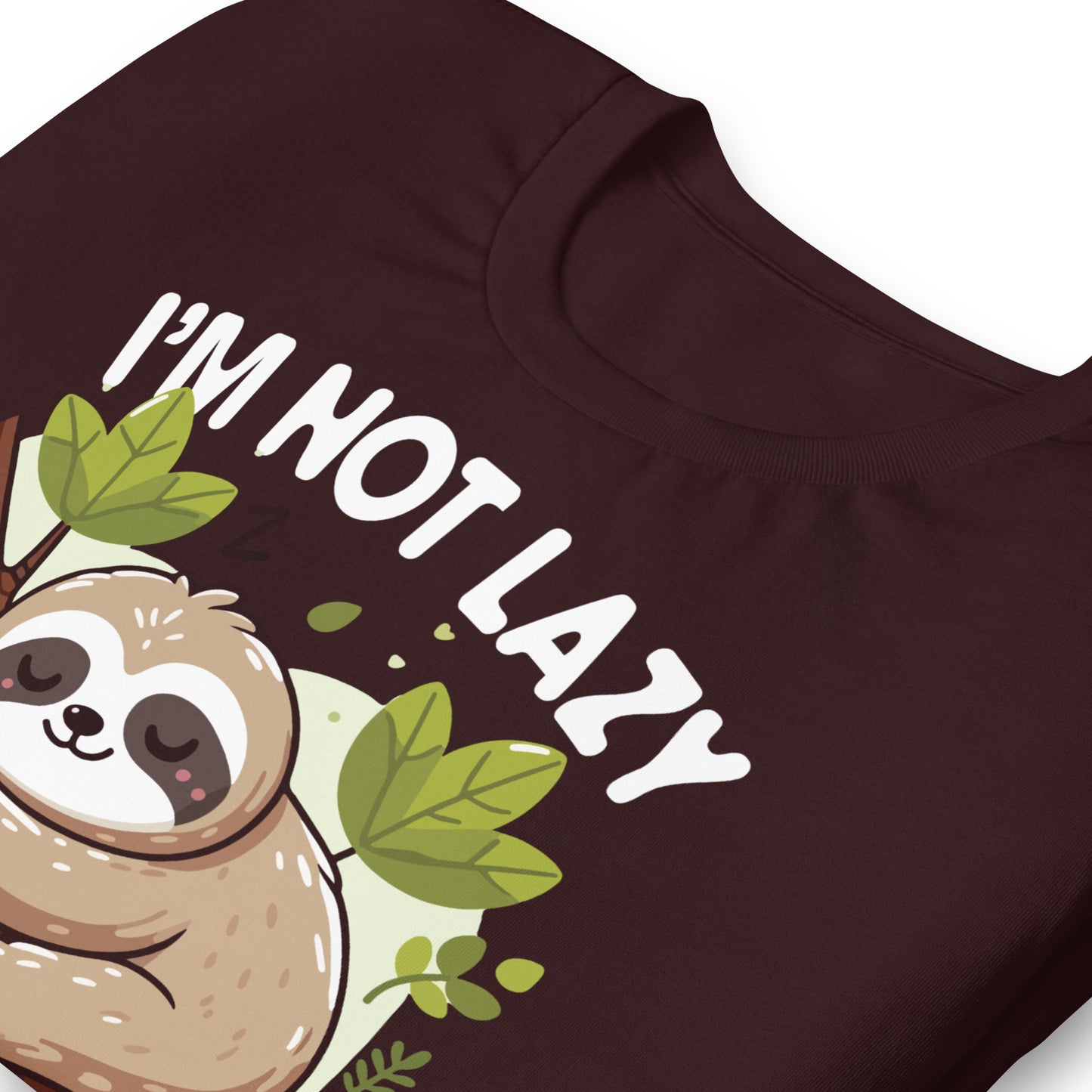 I'm Not Lazy I Just Really Enjoy Doing Nothing Funny Sloth Bella Canvas Adult T-Shirt