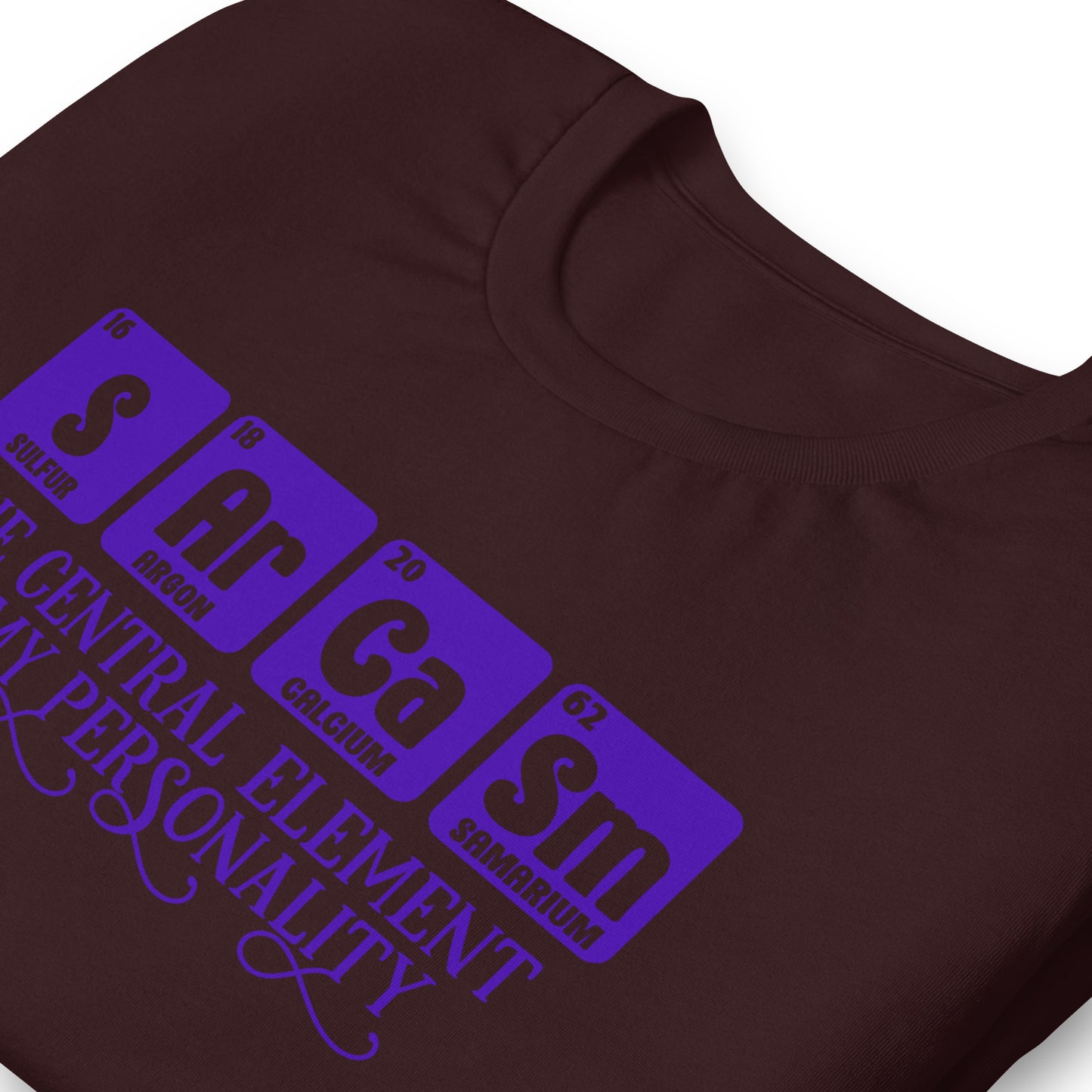 Sarcasm Central Element of My Personality Bella Canvas Adult T-Shirt