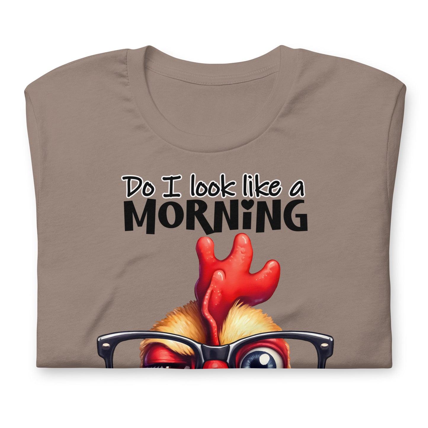 Do I Look Like A Morning Person To You Funny Chicken Bella Canvas Adult T-Shirt