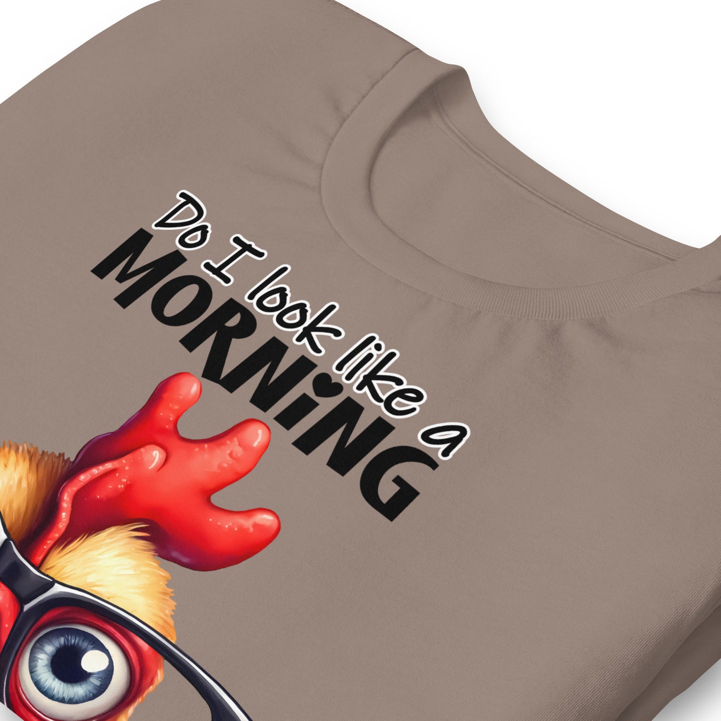 Do I Look Like A Morning Person To You Funny Chicken Bella Canvas Adult T-Shirt