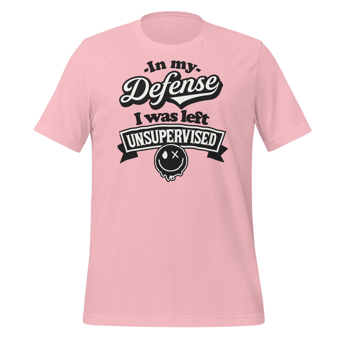 In My Defense I Was Left Unsupervised Bella Canvas Adult T-Shirt
