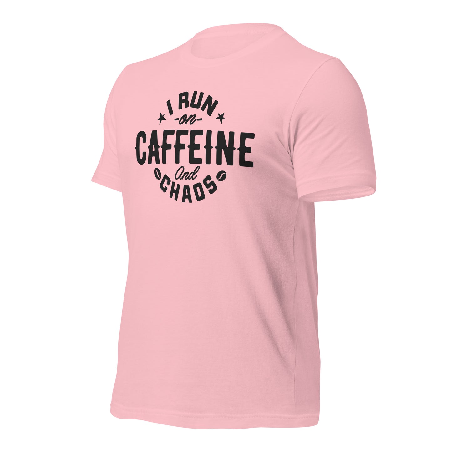 I Run on Caffeine and Chaos Bella Canvas Unisex T-Shirt