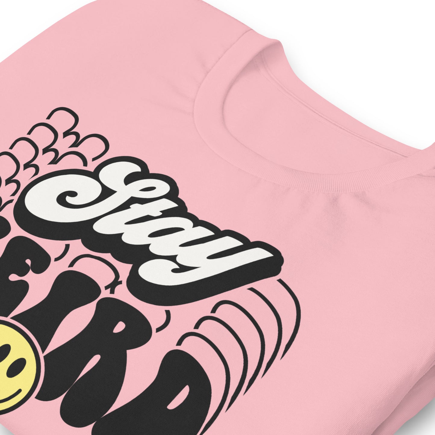 Stay Weird Funny Bella Canvas Adult T-Shirt