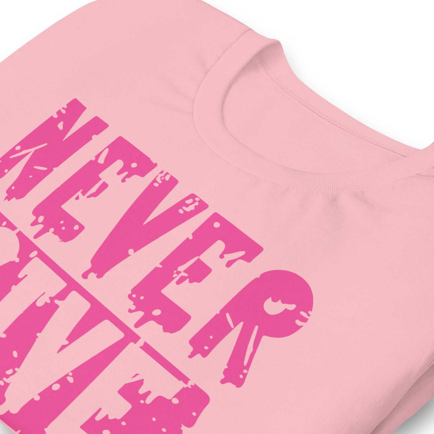 Never Give Up Breast Cancer Awareness Bella Canvas Adult T-Shirt