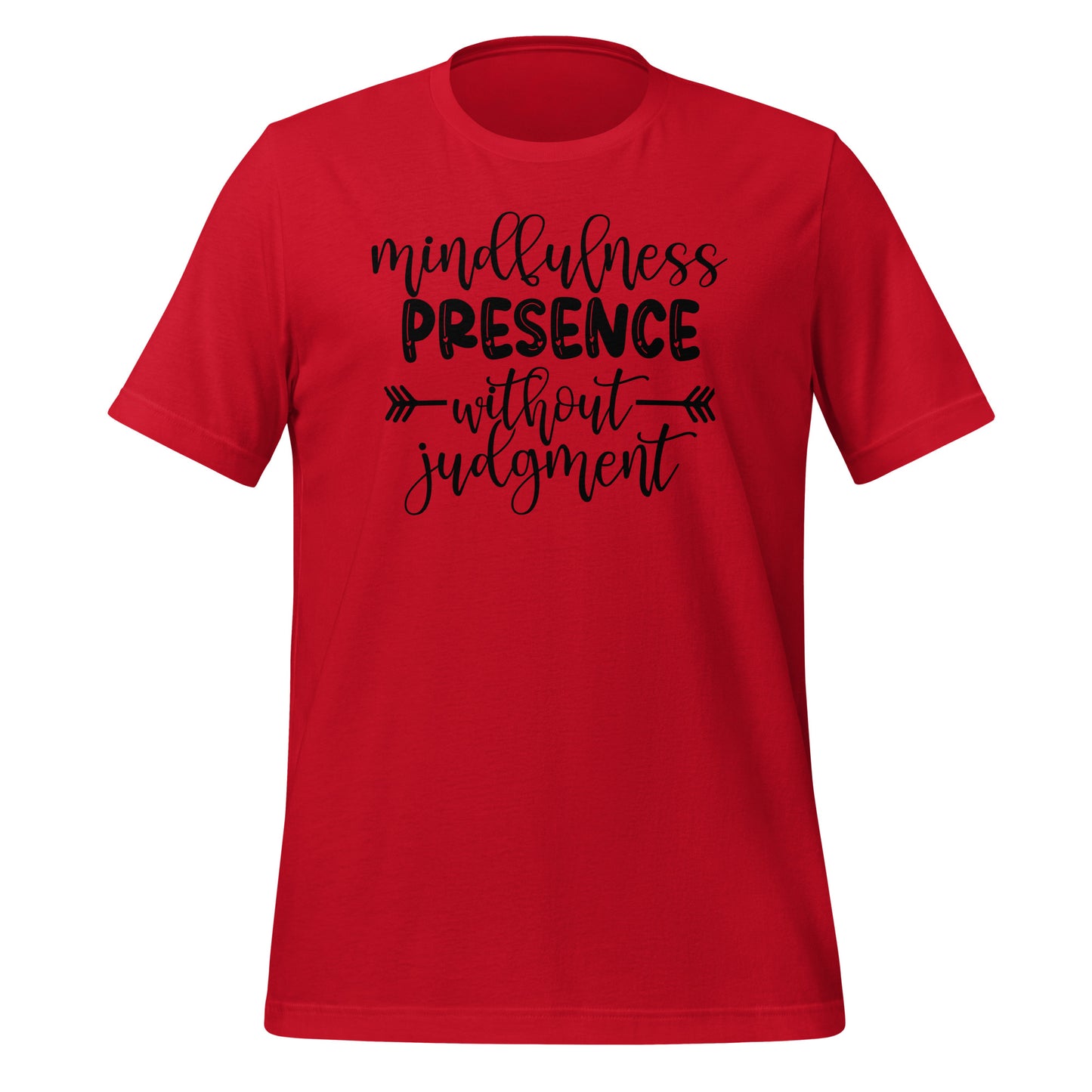 Mindfulness Presence without Judgement Quality Cotton Bella Canvas Adult T-Shirt