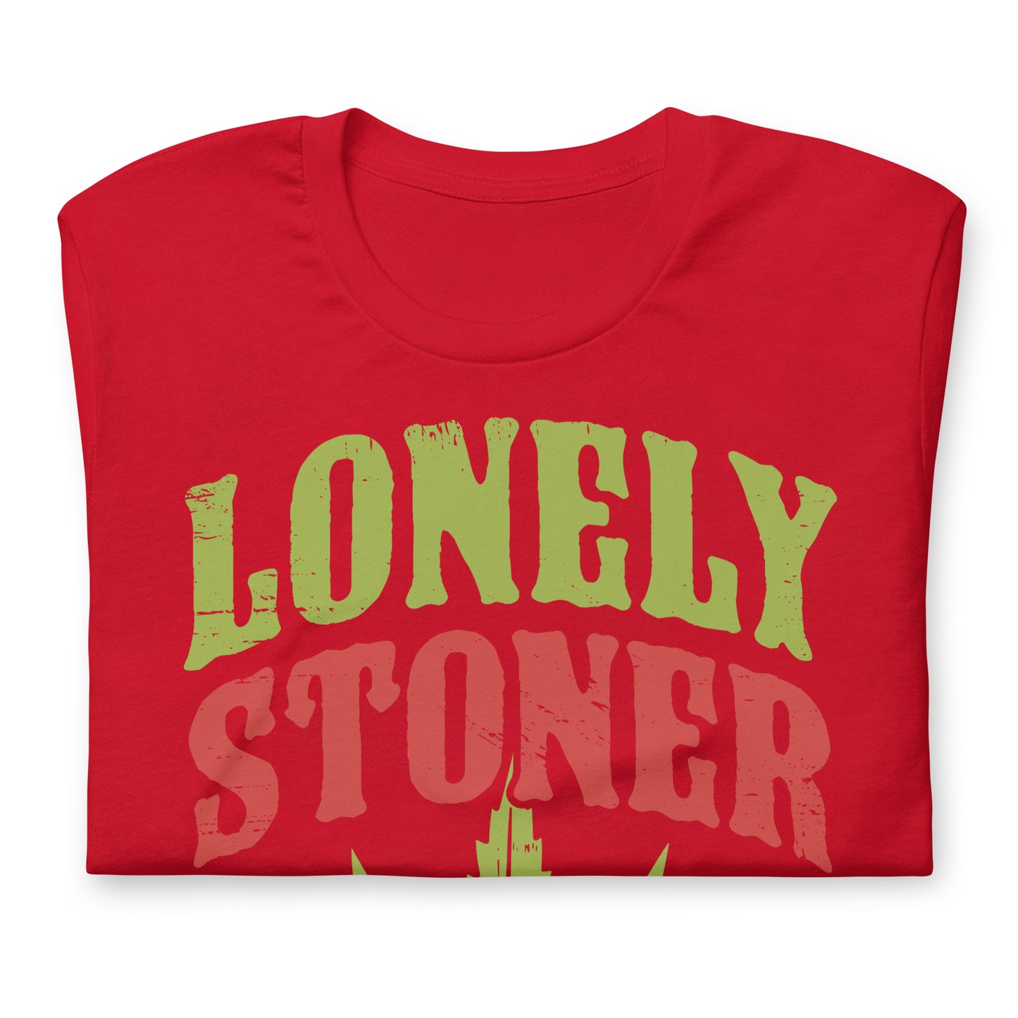 Lonely Stoner Bella Canvas Adult T-Shirt