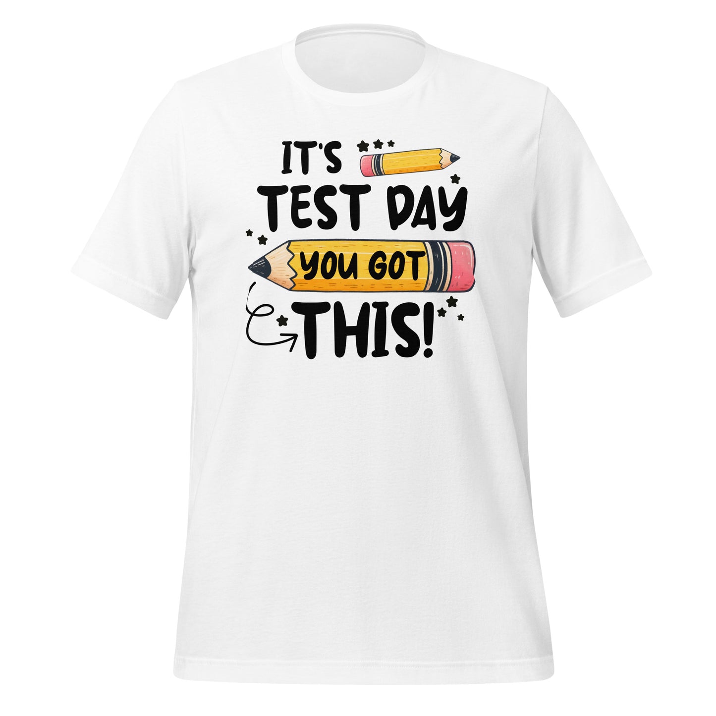 It's Test Day You Got This Teacher's Bella Canvas Unisex T-Shirt