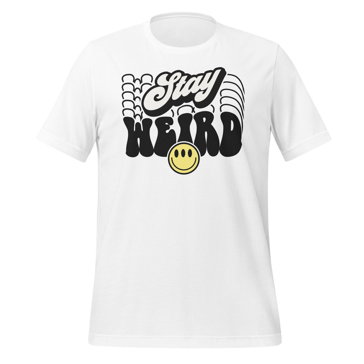 Stay Weird Funny Bella Canvas Adult T-Shirt