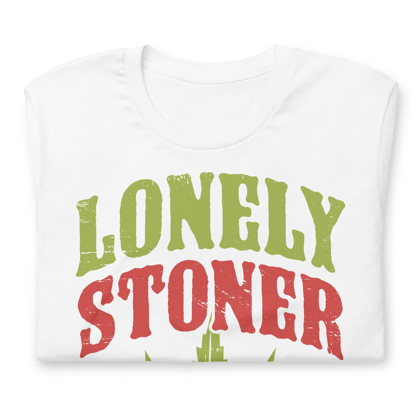 Lonely Stoner Bella Canvas Adult T-Shirt