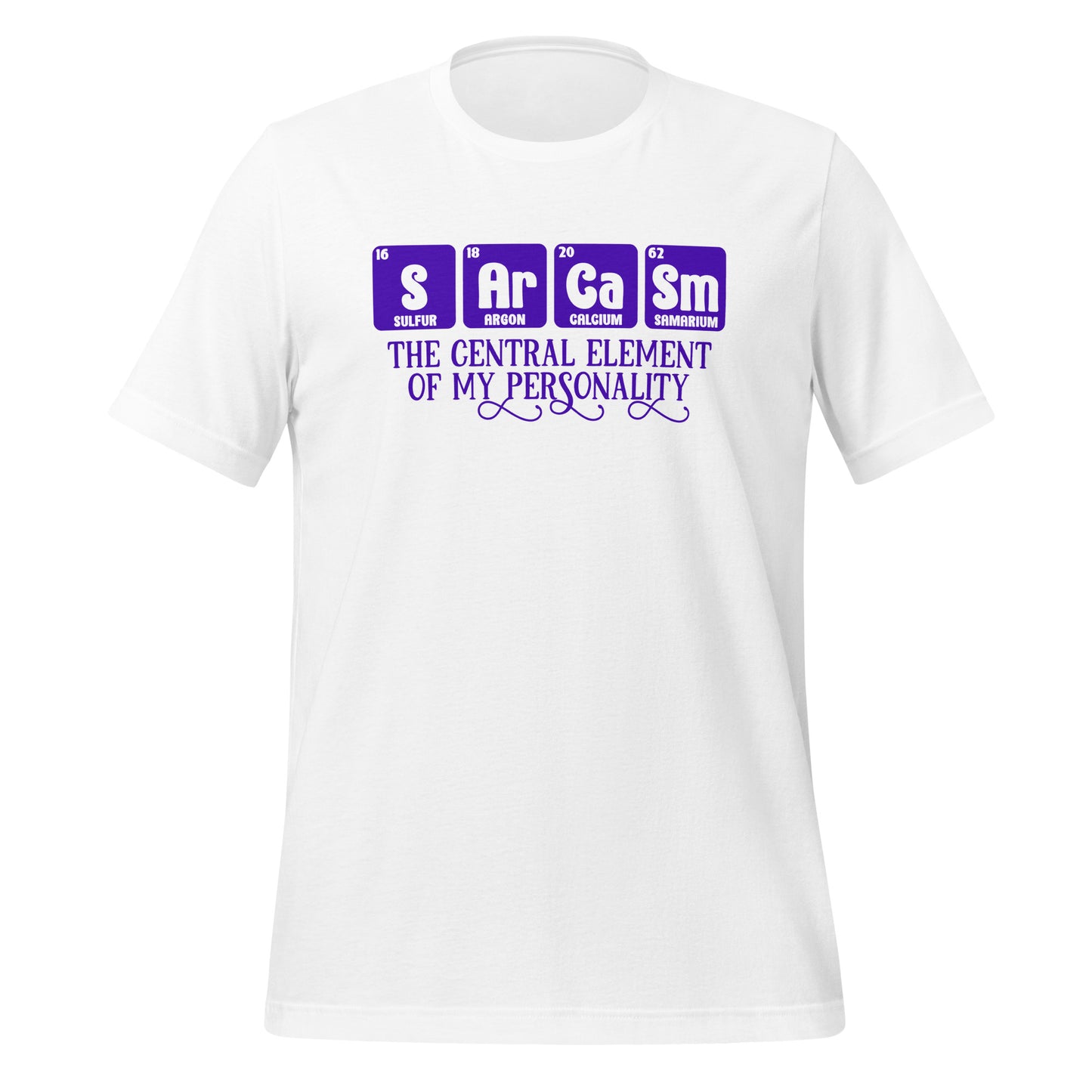 Sarcasm Central Element of My Personality Bella Canvas Adult T-Shirt