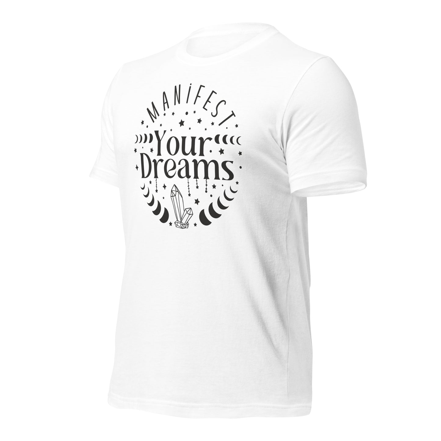 Manifest Your Dreams Quality Cotton Bella Canvas Adult T-Shirt