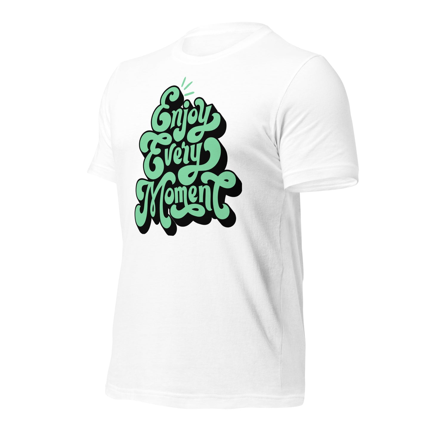 Enjoy Every Moment Quality Cotton Bella Canvas Adult T-Shirt