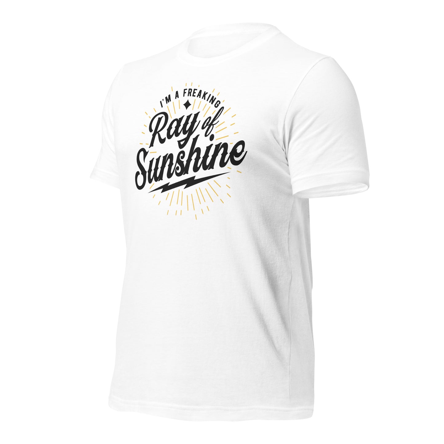 I'm a Freaking Ray of Sunshine Bella Canvas Unisex T-Shirt