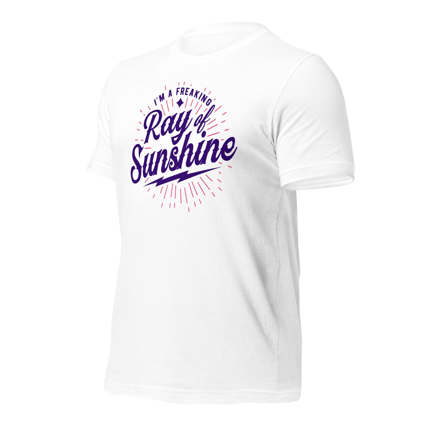 I'm a Freaking Ray of Sunshine Bella Canvas Unisex T-Shirt