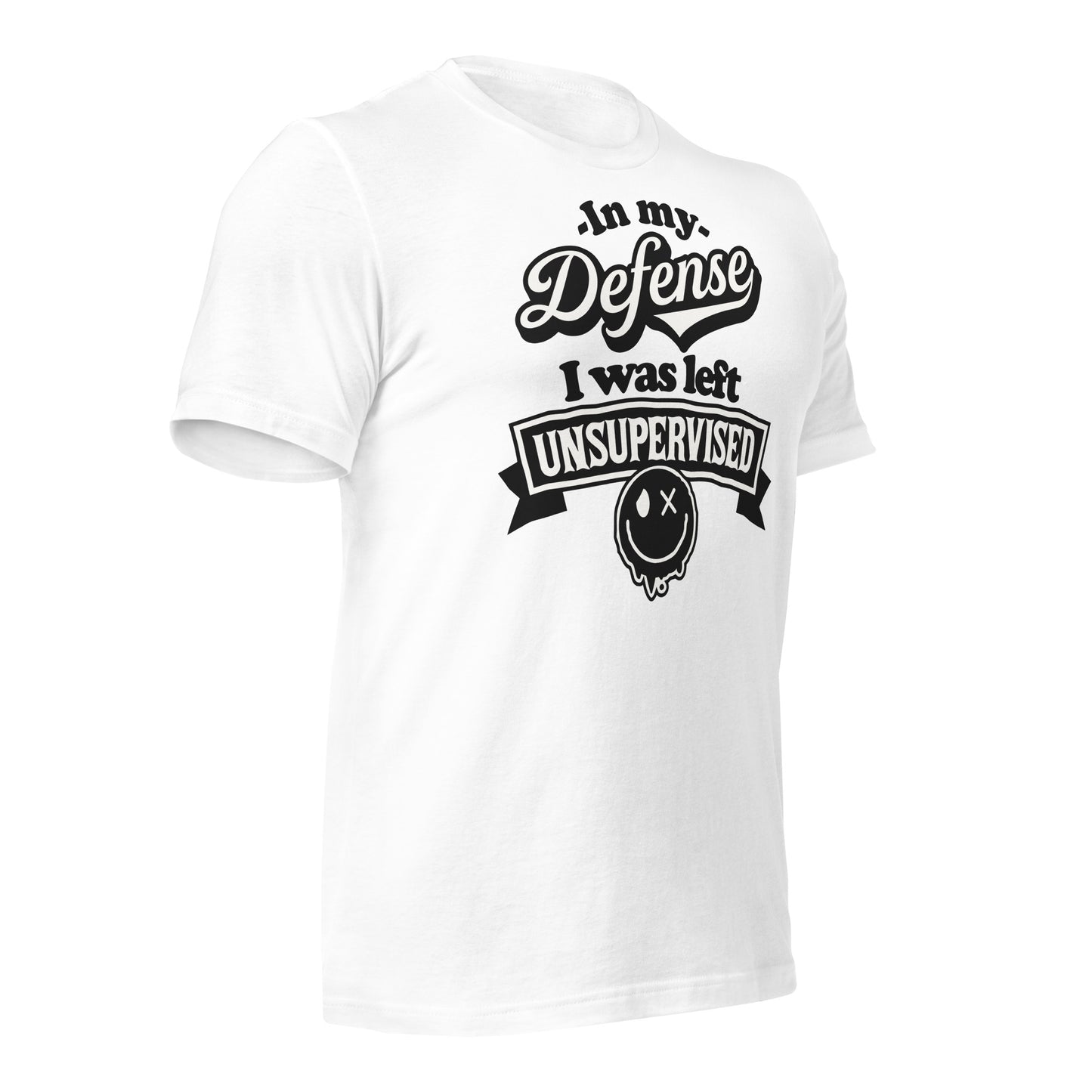 In My Defense I Was Left Unsupervised Bella Canvas Adult T-Shirt