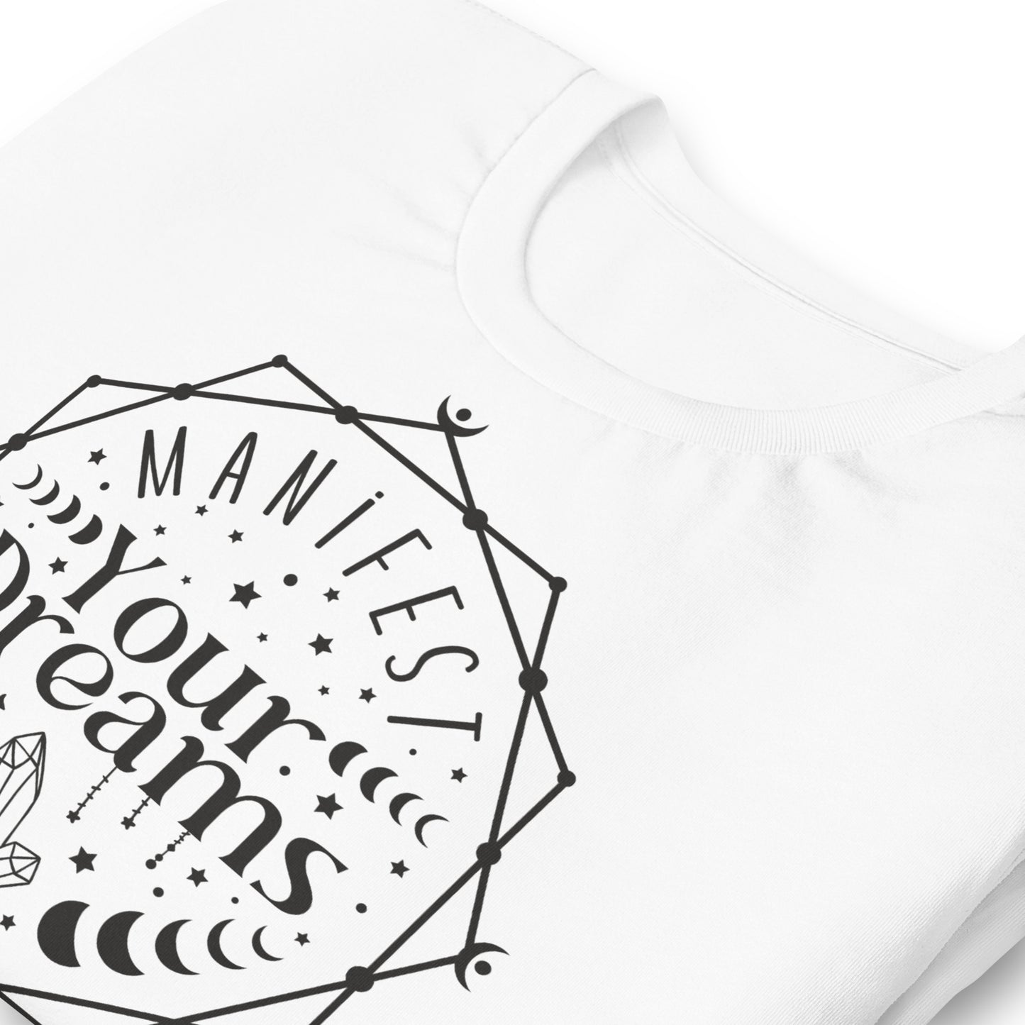 Manifest Your Dreams Quality Cotton Bella Canvas Adult T-Shirt