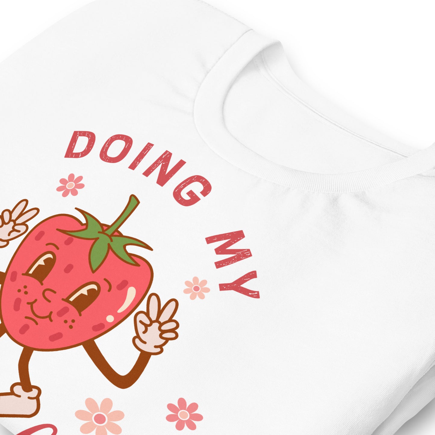 Doing My Berry Best Quality Cotton Bella Canvas Adult T-Shirt