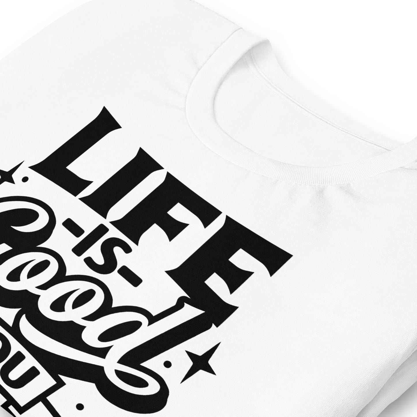 Life is Good, You Should Get One Funny Bella Canvas Adult T-Shirt