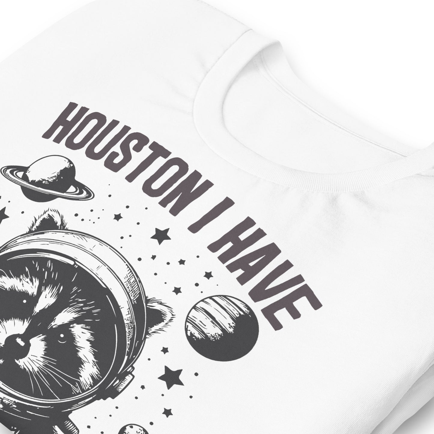 Houston I Have So Many Problems Funny Bella Canvas Adult T-Shirt