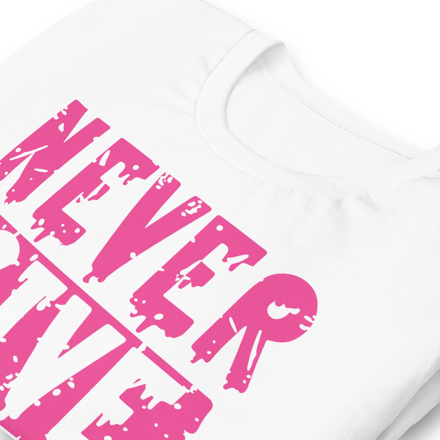 Never Give Up Breast Cancer Awareness Bella Canvas Adult T-Shirt