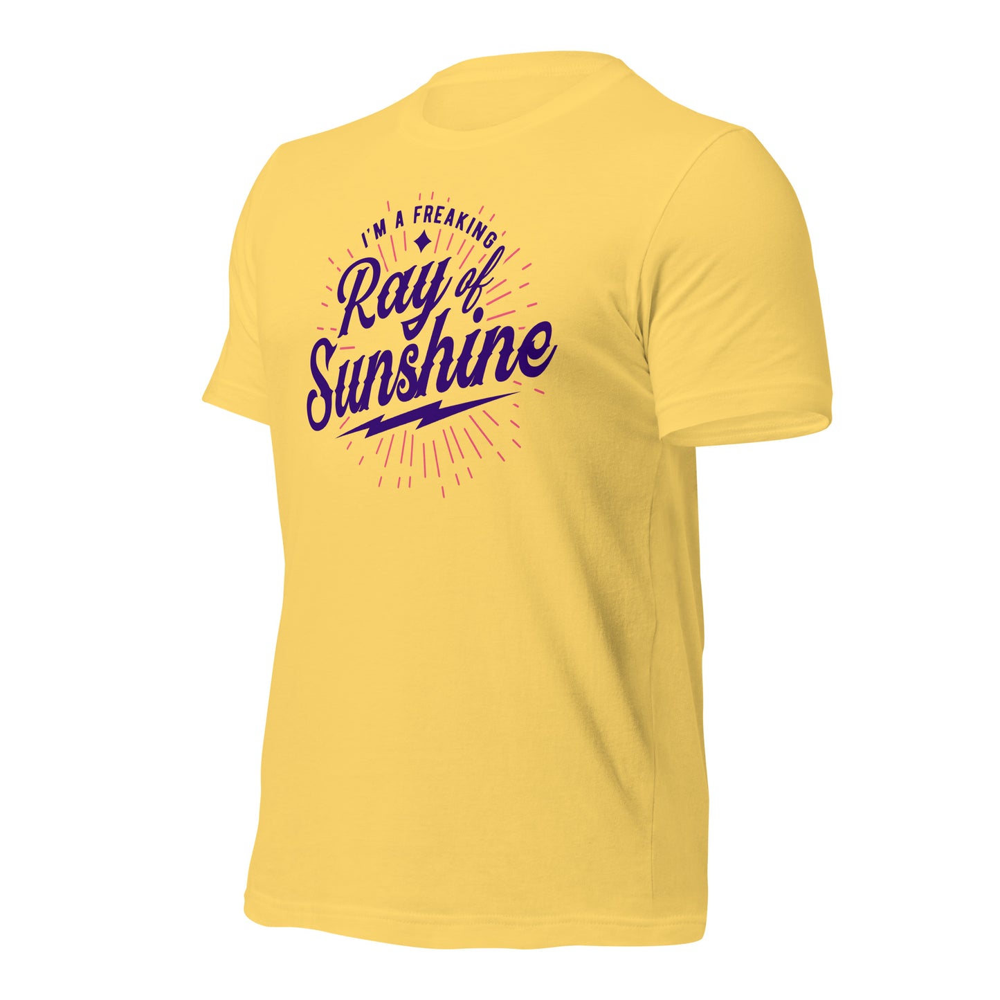 I'm a Freaking Ray of Sunshine Bella Canvas Unisex T-Shirt