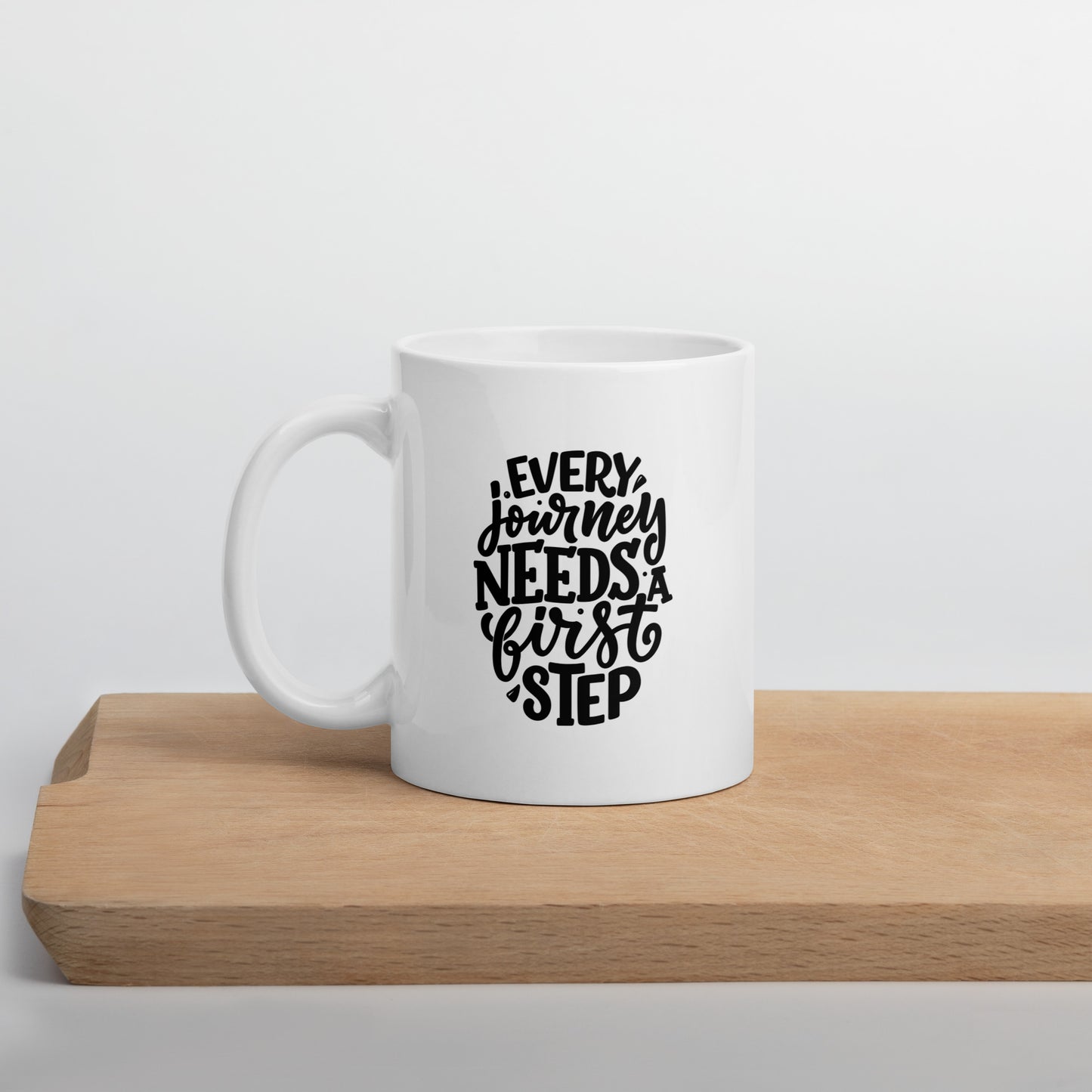 Every Journey Needs a First Step White Ceramic Coffee Mug