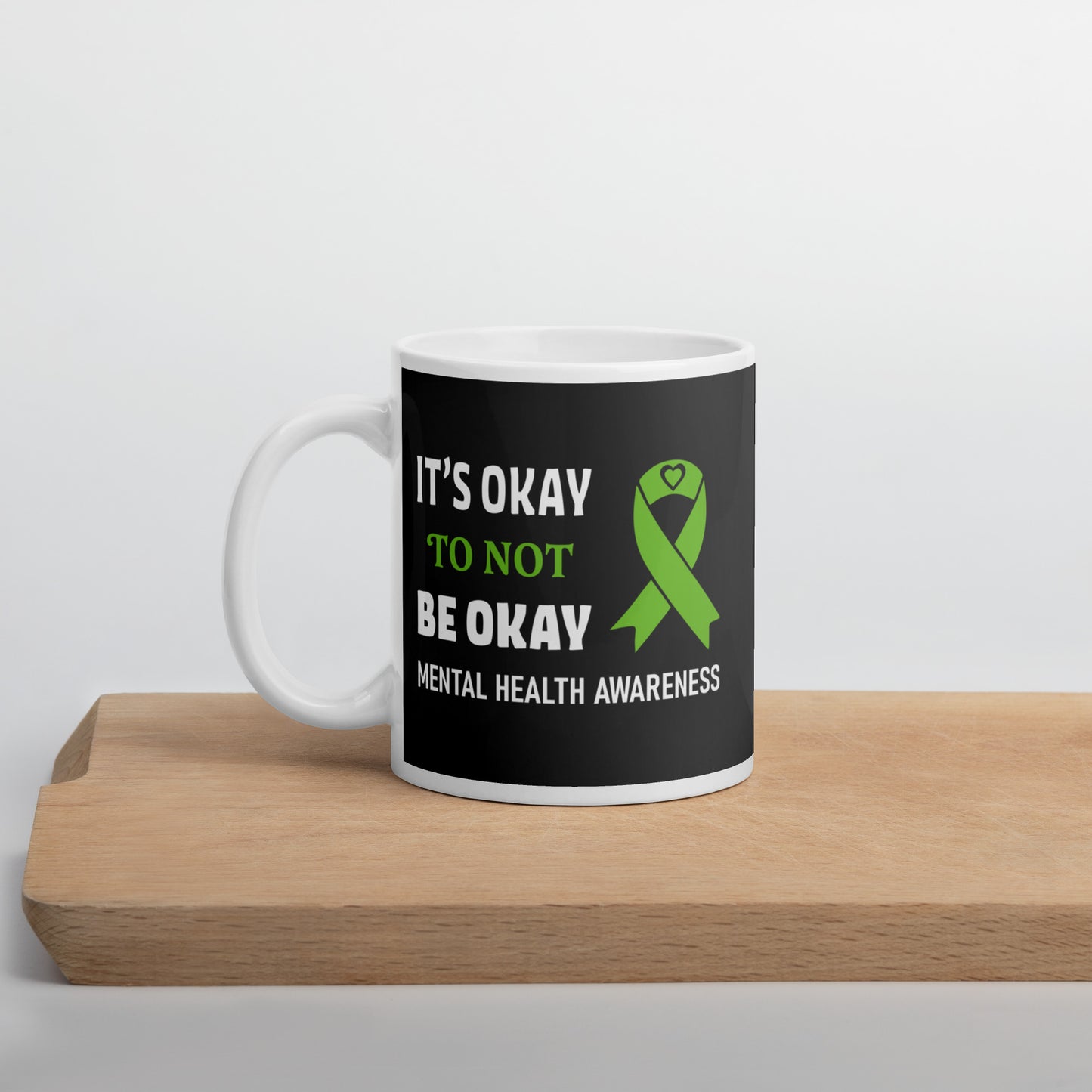 It's Okay Not to be Okay White Ceramic Coffee Mug