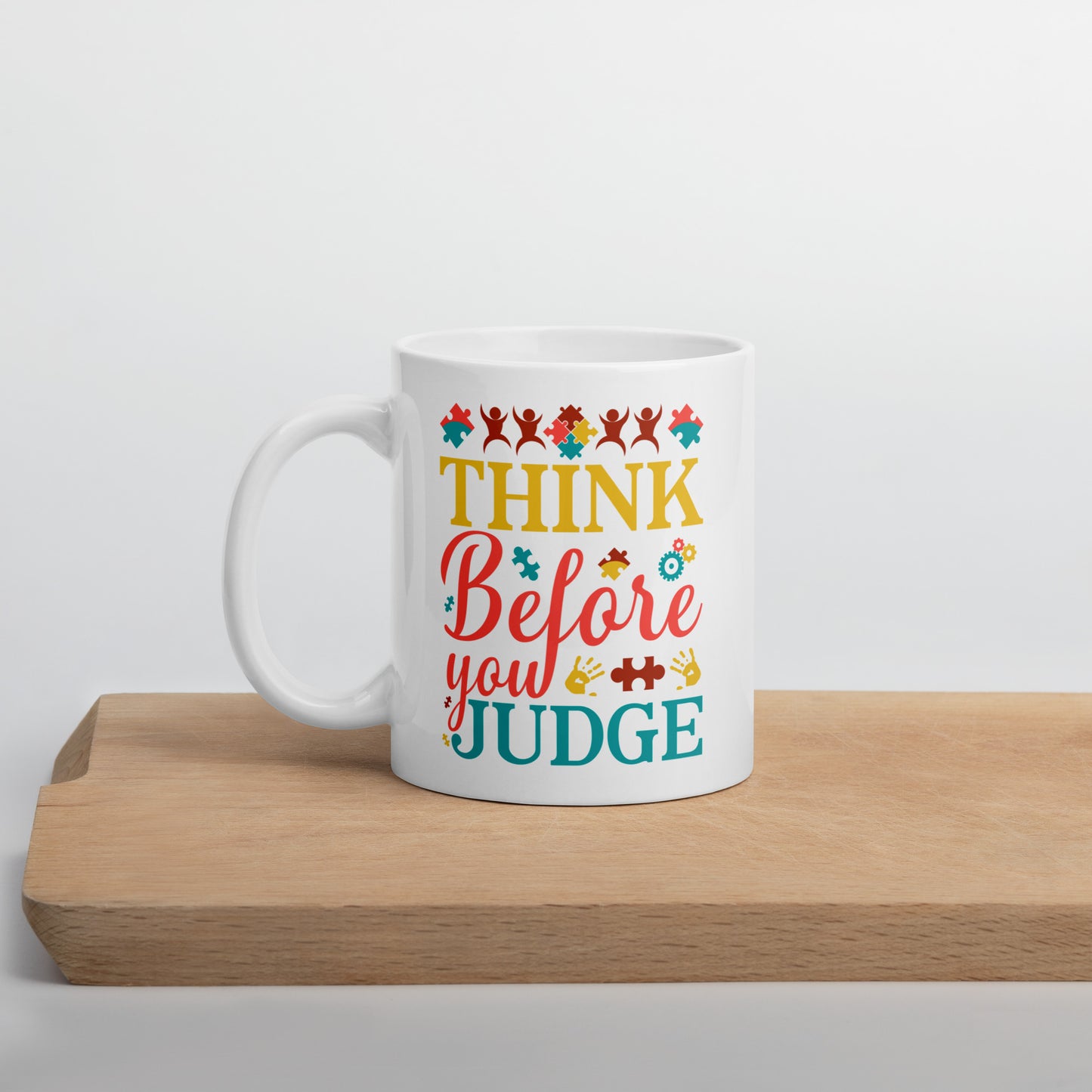 Think Before You Judge Autism Acceptance Ceramic Coffee Mug