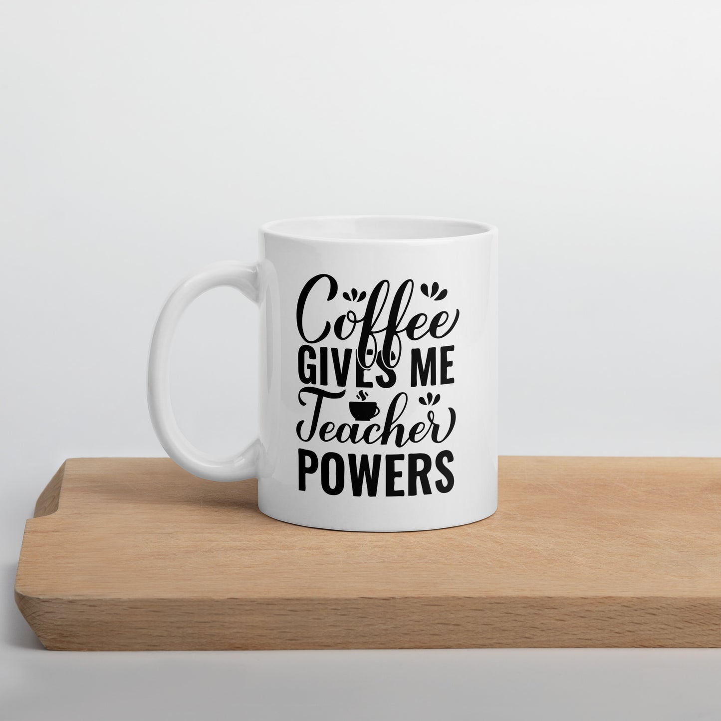 Coffee Gives Me Teacher Powers Ceramic Coffee Mug