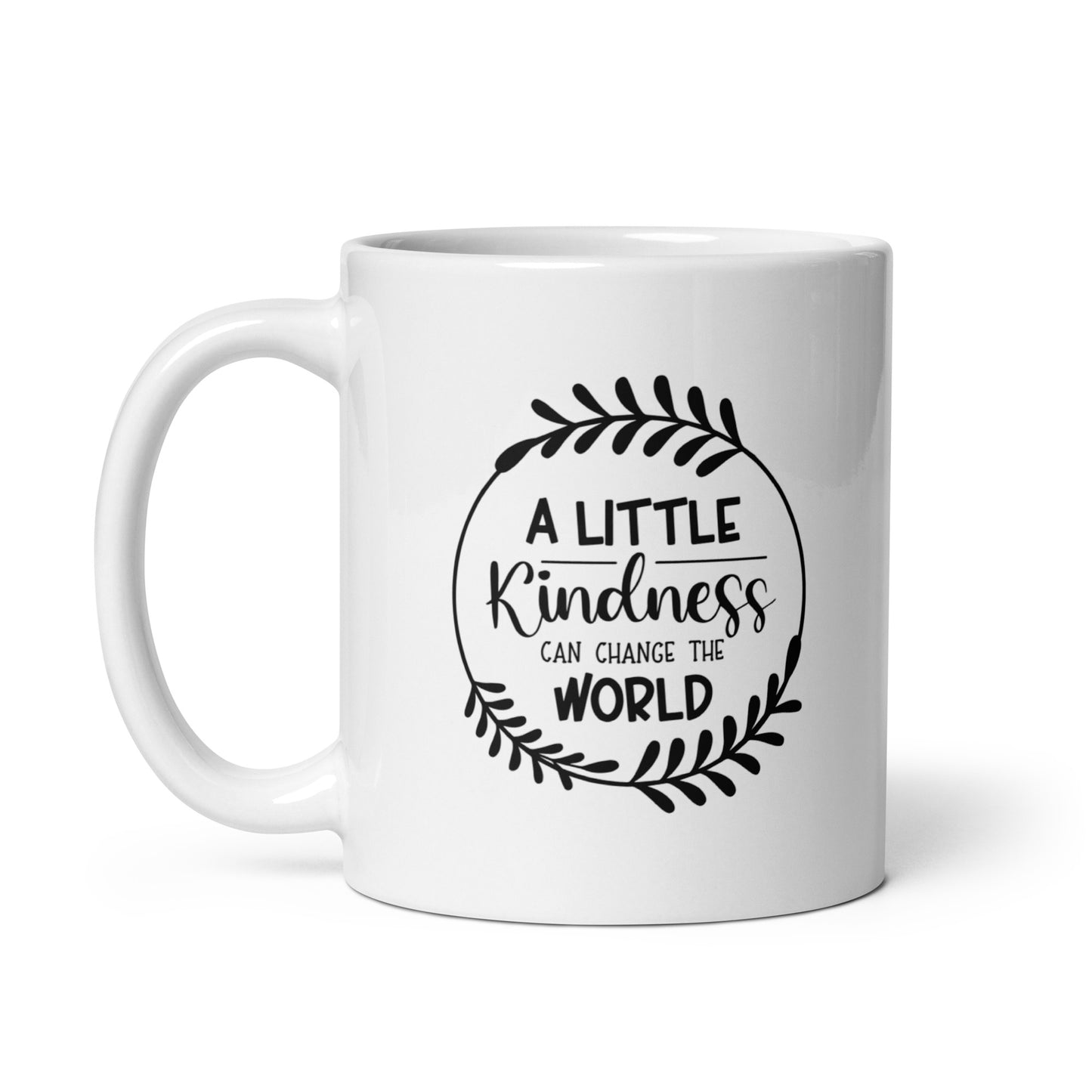 Kindness Can Change The World White Ceramic Coffee Mug