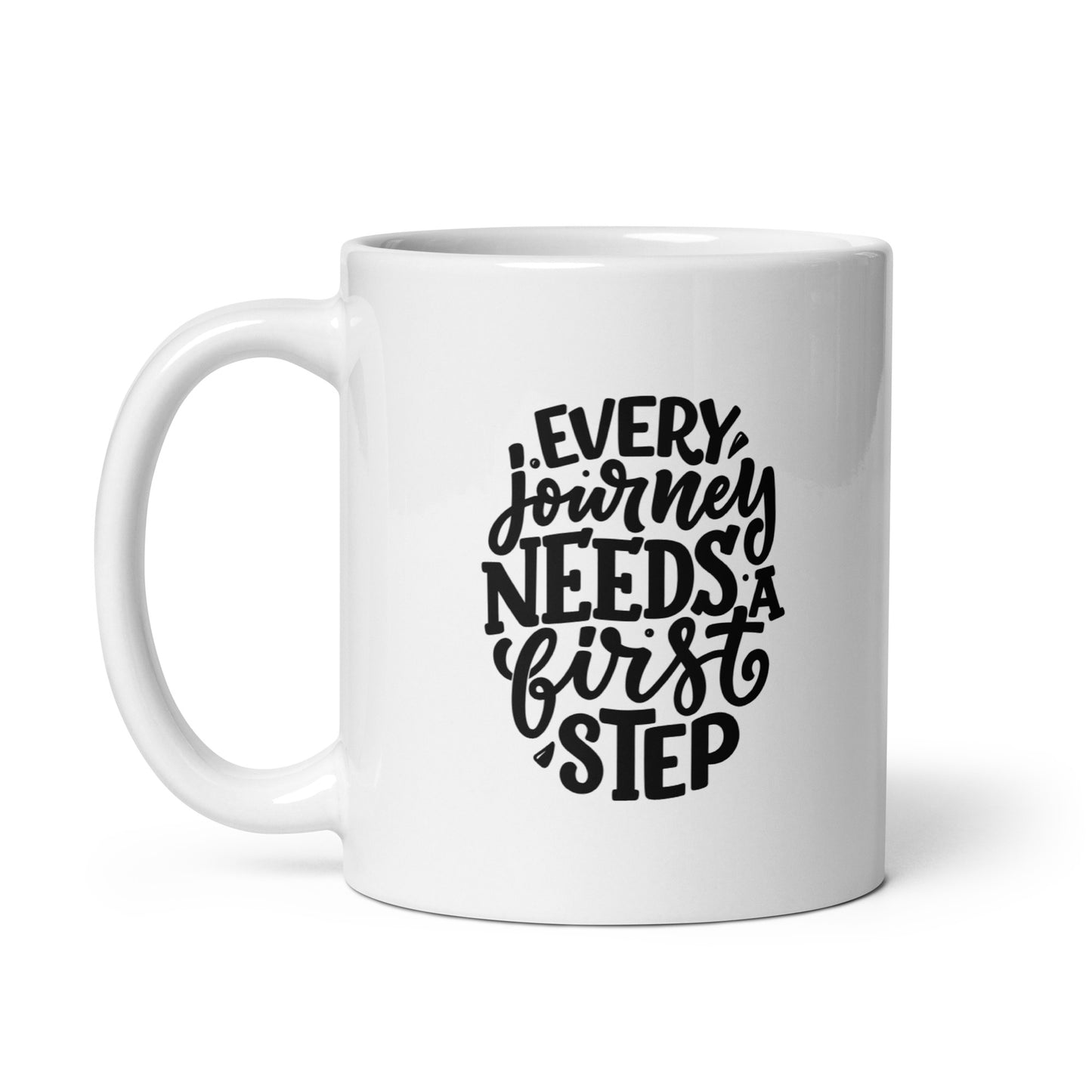Every Journey Needs a First Step White Ceramic Coffee Mug