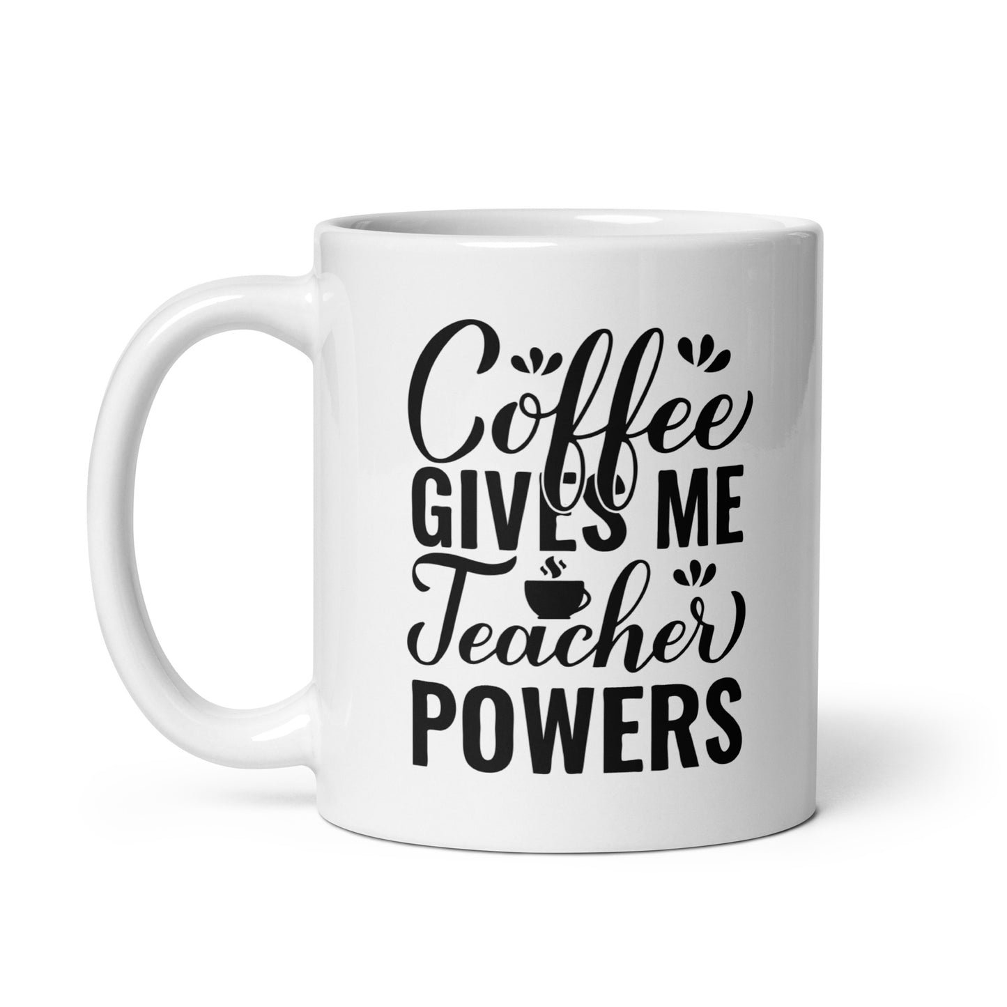 Coffee Gives Me Teacher Powers Ceramic Coffee Mug