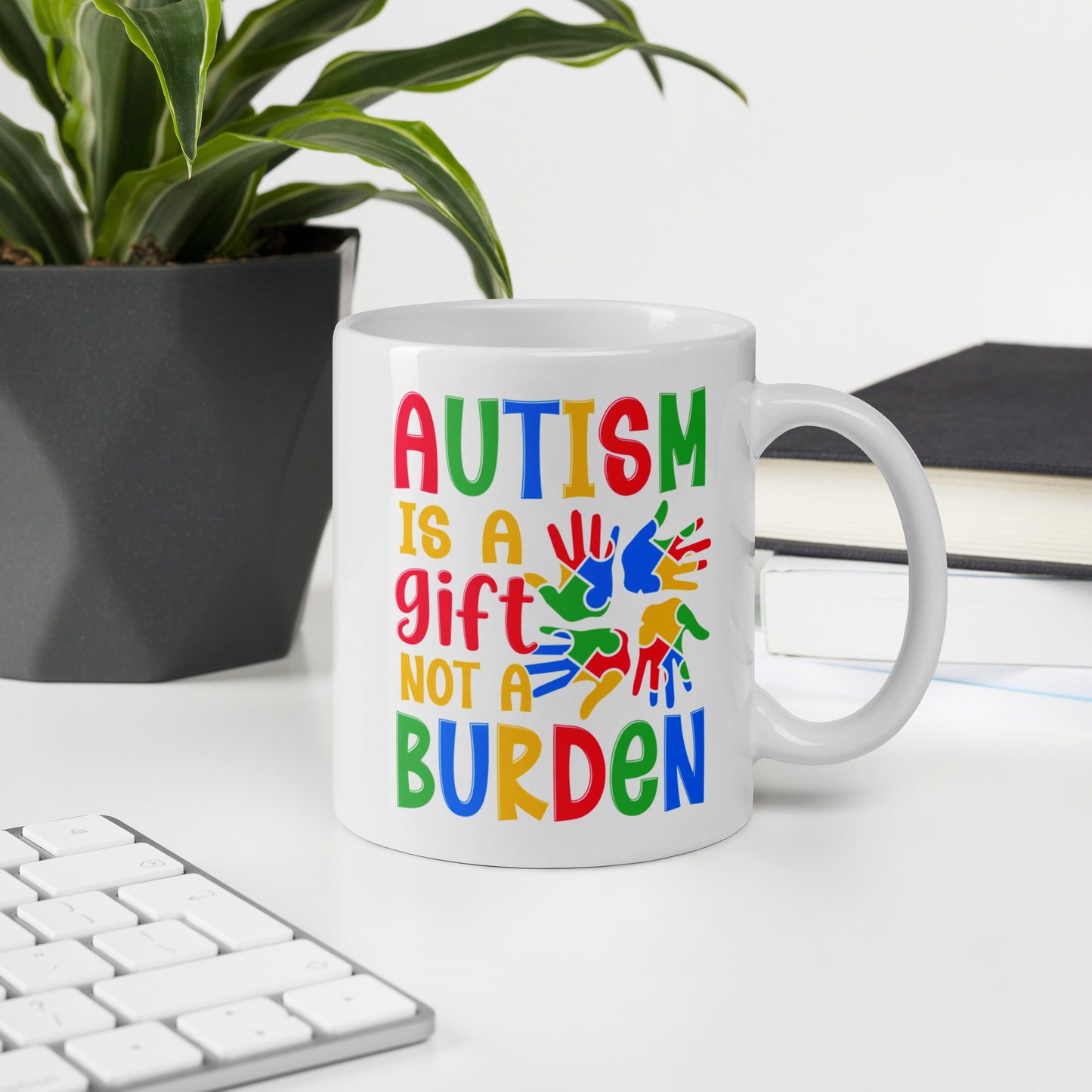 Autism is a Gift Not a Burden Ceramic Coffee Mug