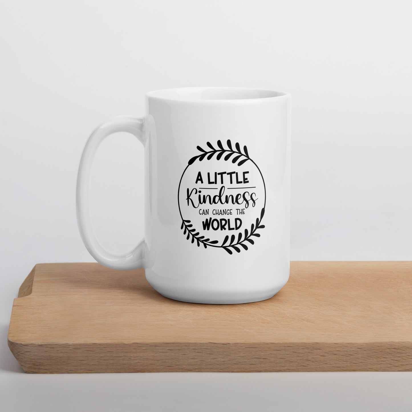 Kindness Can Change The World White Ceramic Coffee Mug