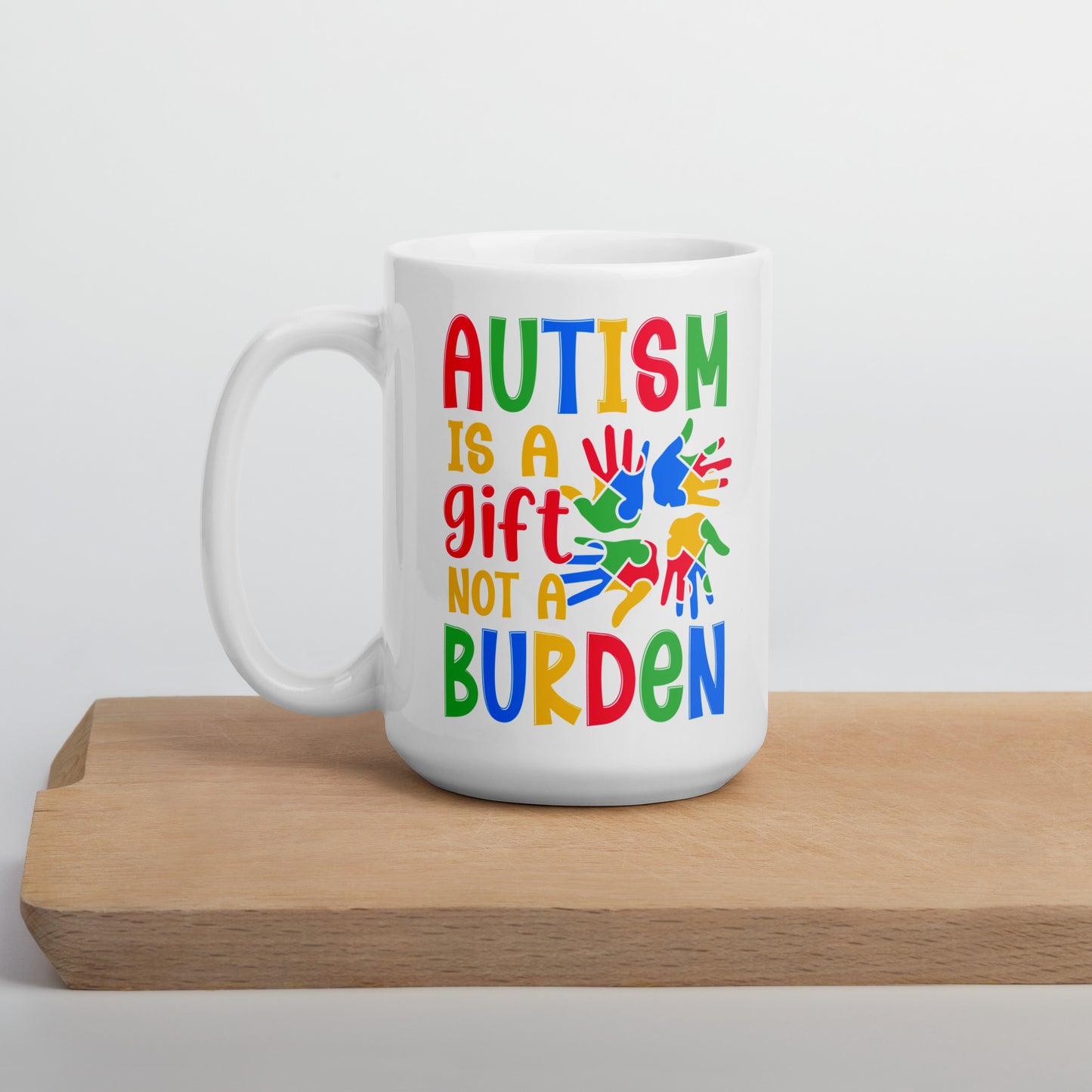 Autism is a Gift Not a Burden Ceramic Coffee Mug