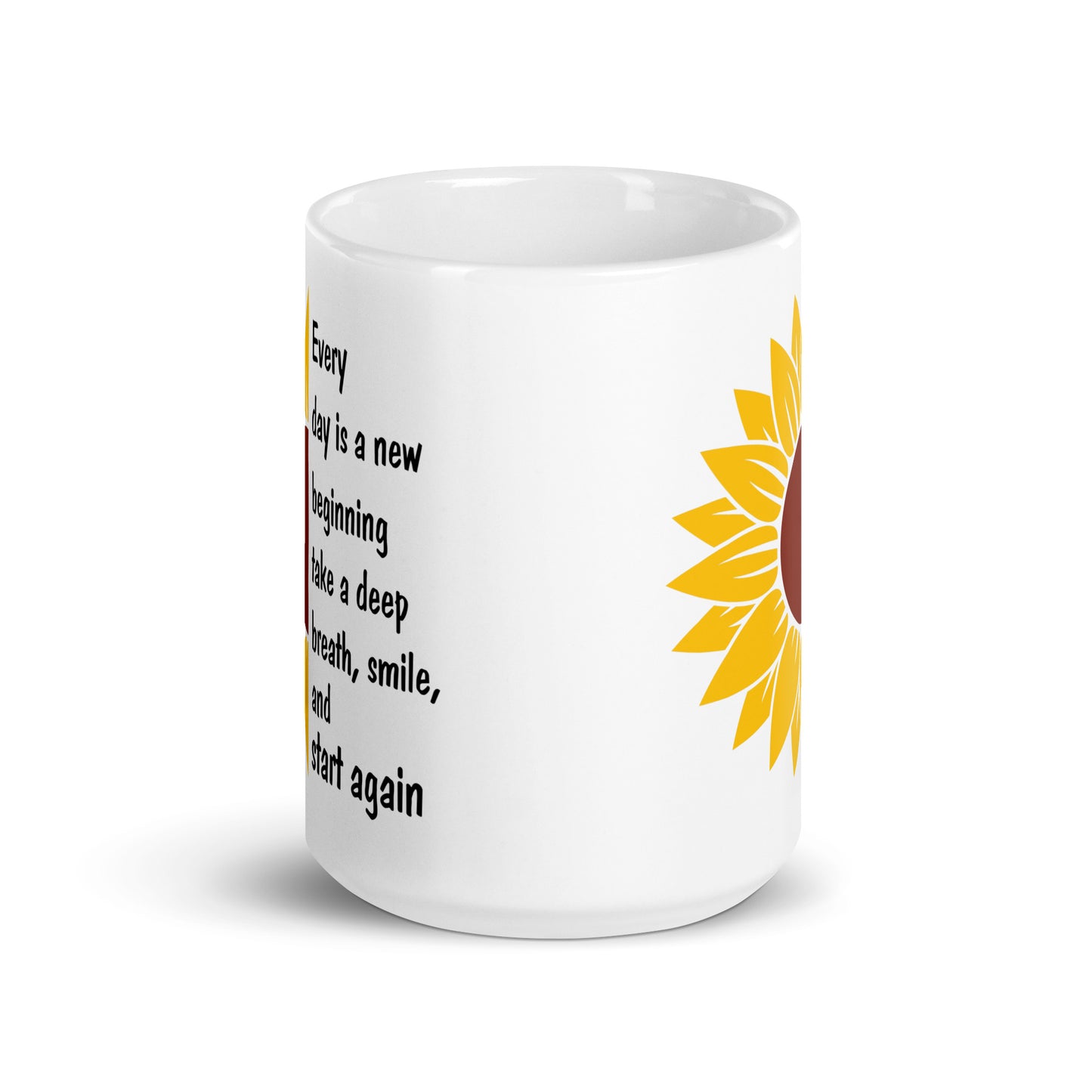 Every Day is a New Beginning White Ceramic Coffee Mug