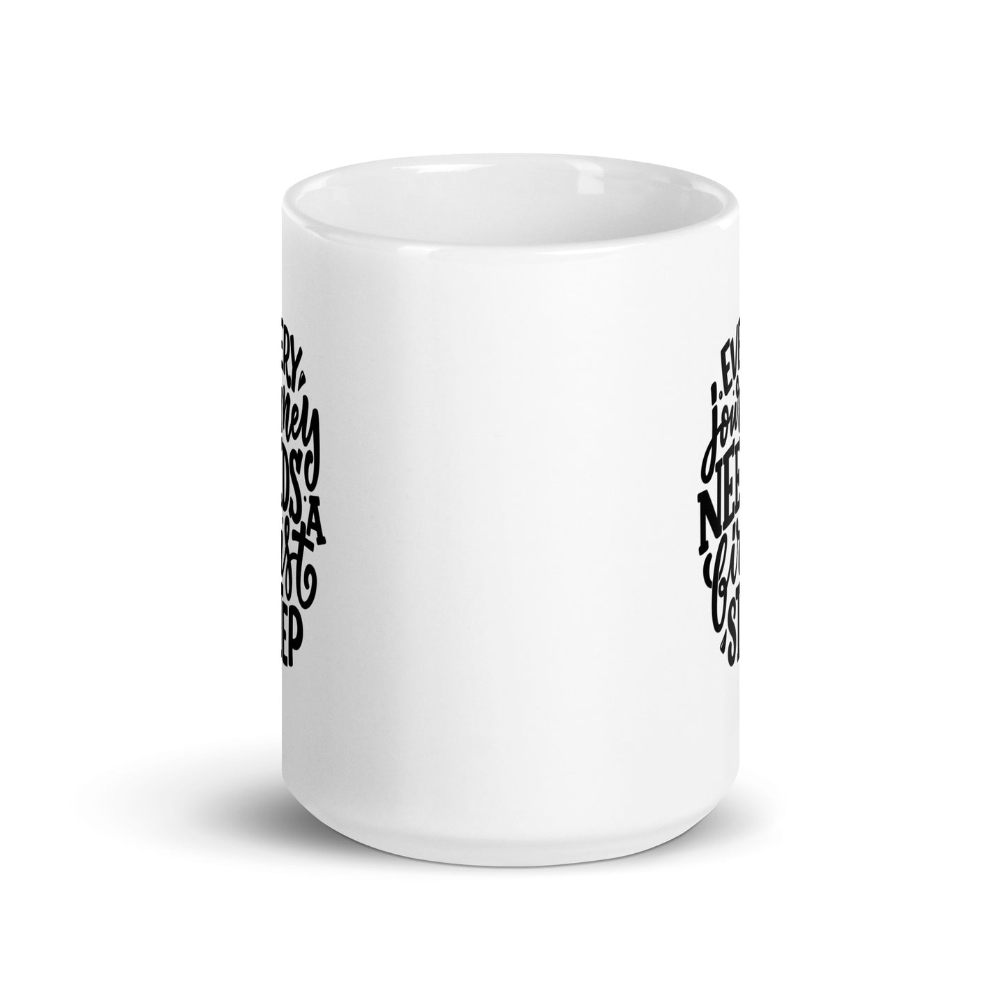 Every Journey Needs a First Step White Ceramic Coffee Mug