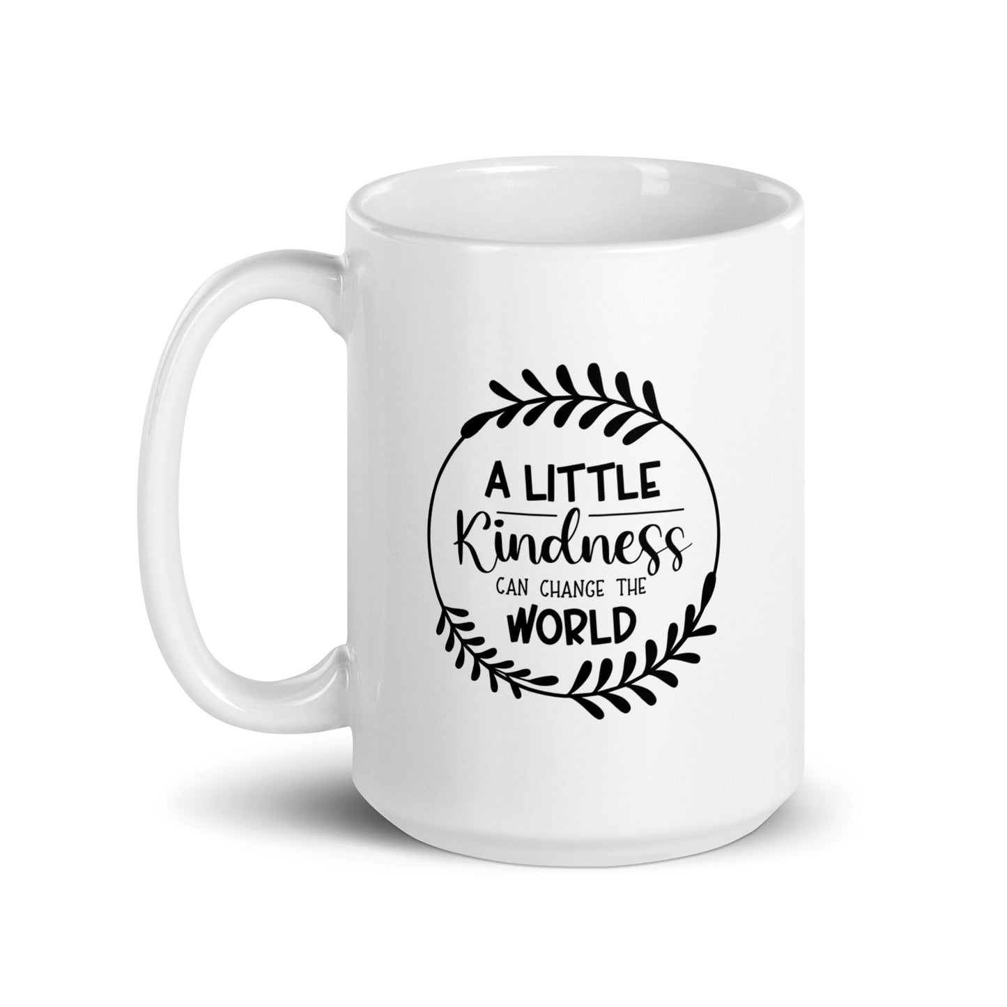 Kindness Can Change The World White Ceramic Coffee Mug