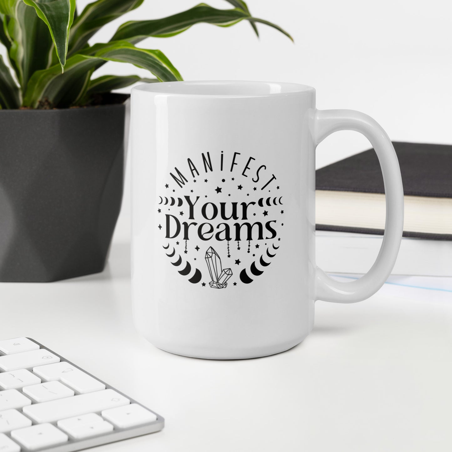 Manifest Your Dreams White Ceramic Coffee Mug