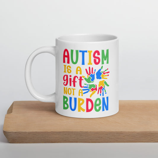 Autism is a Gift Not a Burden Ceramic Coffee Mug