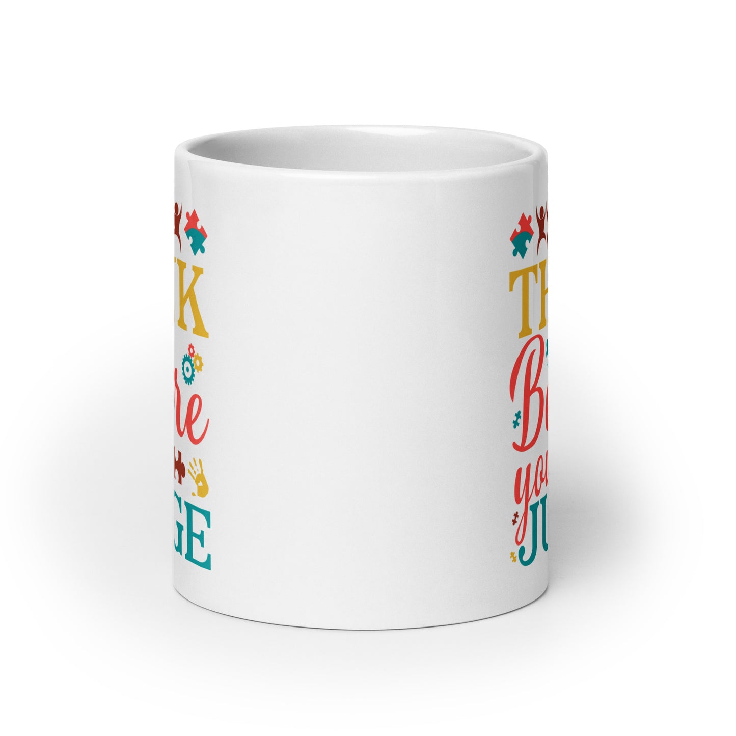 Think Before You Judge Autism Acceptance Ceramic Coffee Mug
