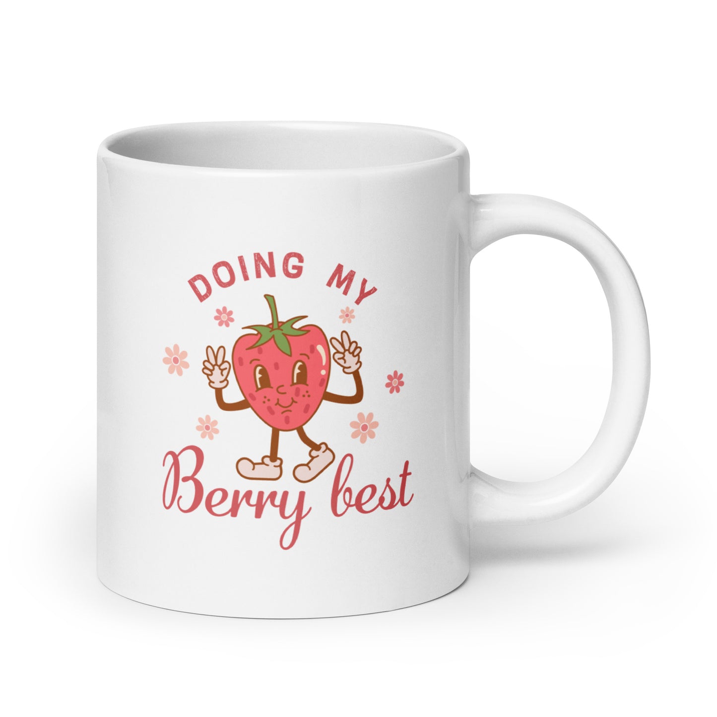 Doing My Berry Best White Ceramic Coffee Mug