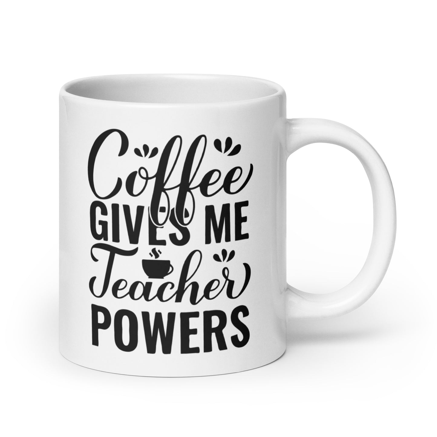 Coffee Gives Me Teacher Powers Ceramic Coffee Mug