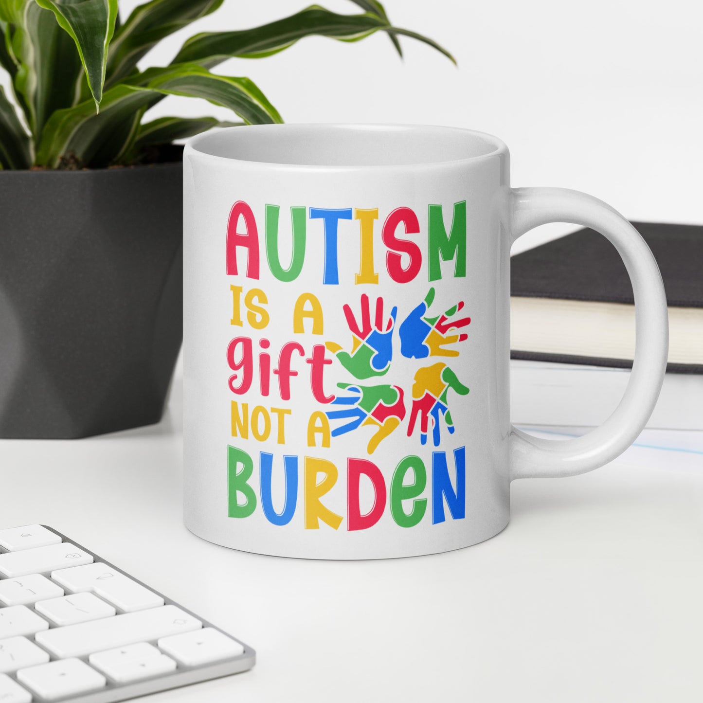 Autism is a Gift Not a Burden Ceramic Coffee Mug
