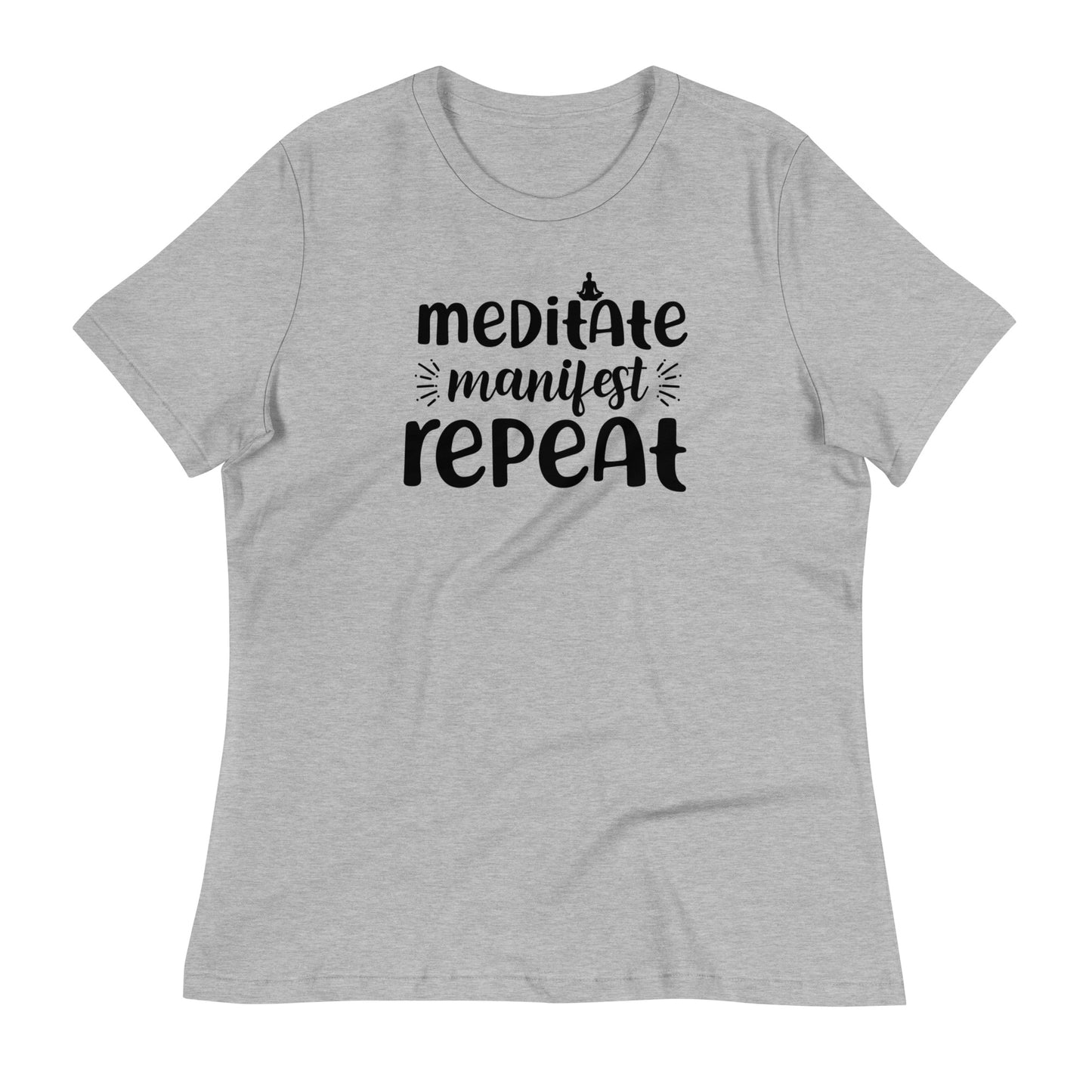 Meditate Manifest Repeat Bella Canvas Relaxed Women's T-Shirt