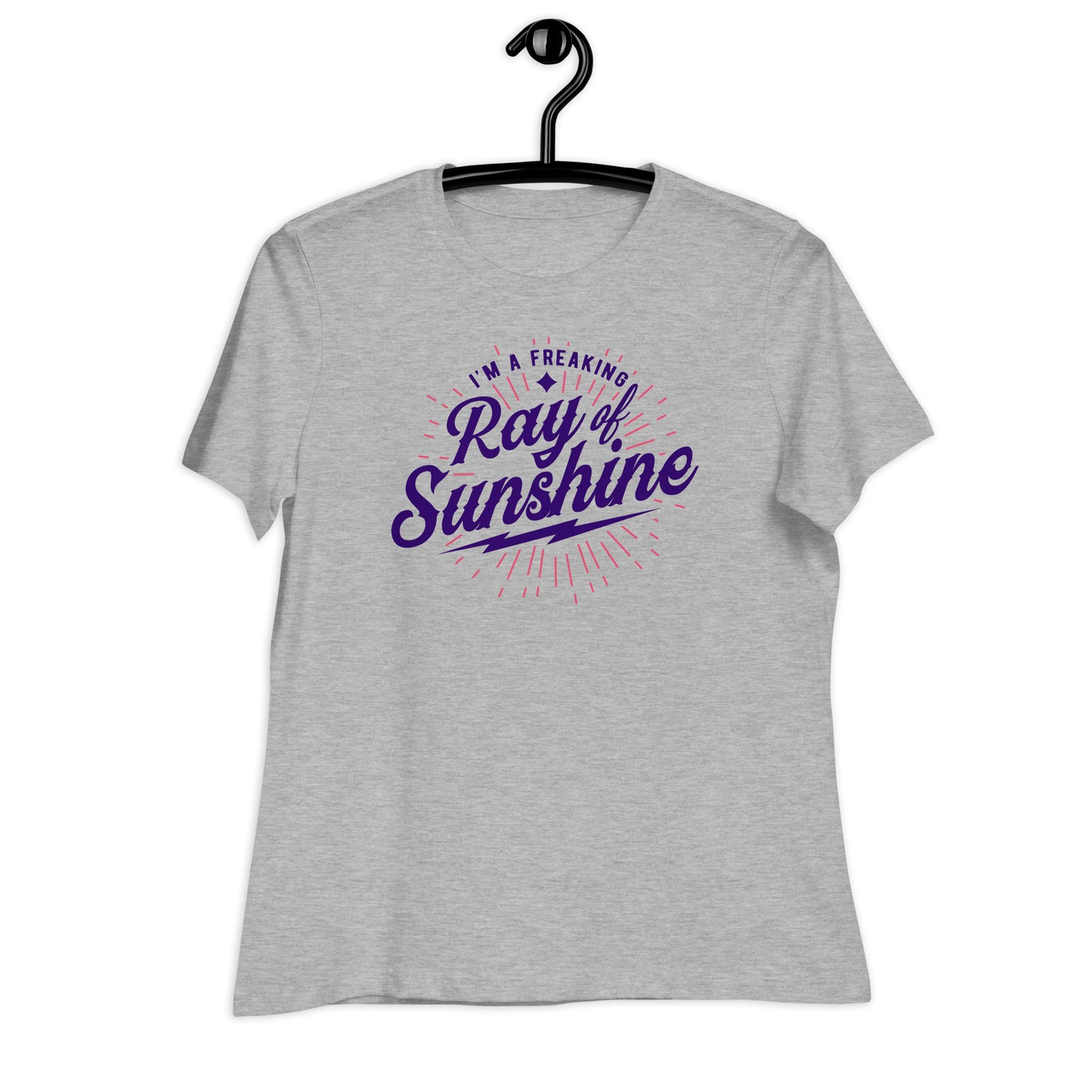 I'm a Freaking Ray of Sunshine Bella Canvas Relaxed Women's T-Shirt