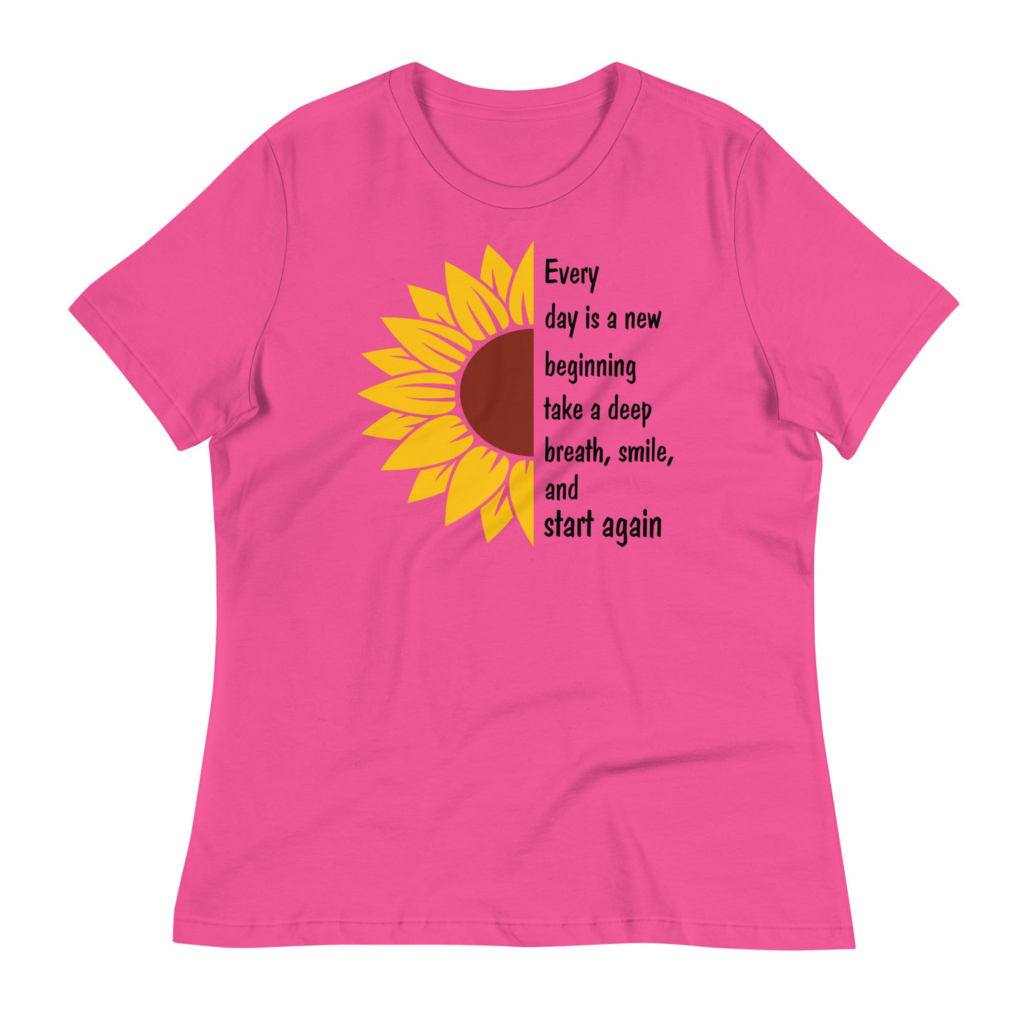 Every Day is a New Beginning Bella Canvas Relaxed Women's T-Shirt
